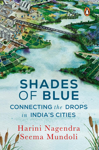 Shades Of Blue: Connecting The Drops In India`S Cities - Hardback