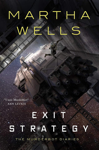 The Murderbot Diaries #4 Exit Strategy - Paperback