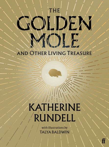 The Golden Mole: And Other Living Treasure - Hardback