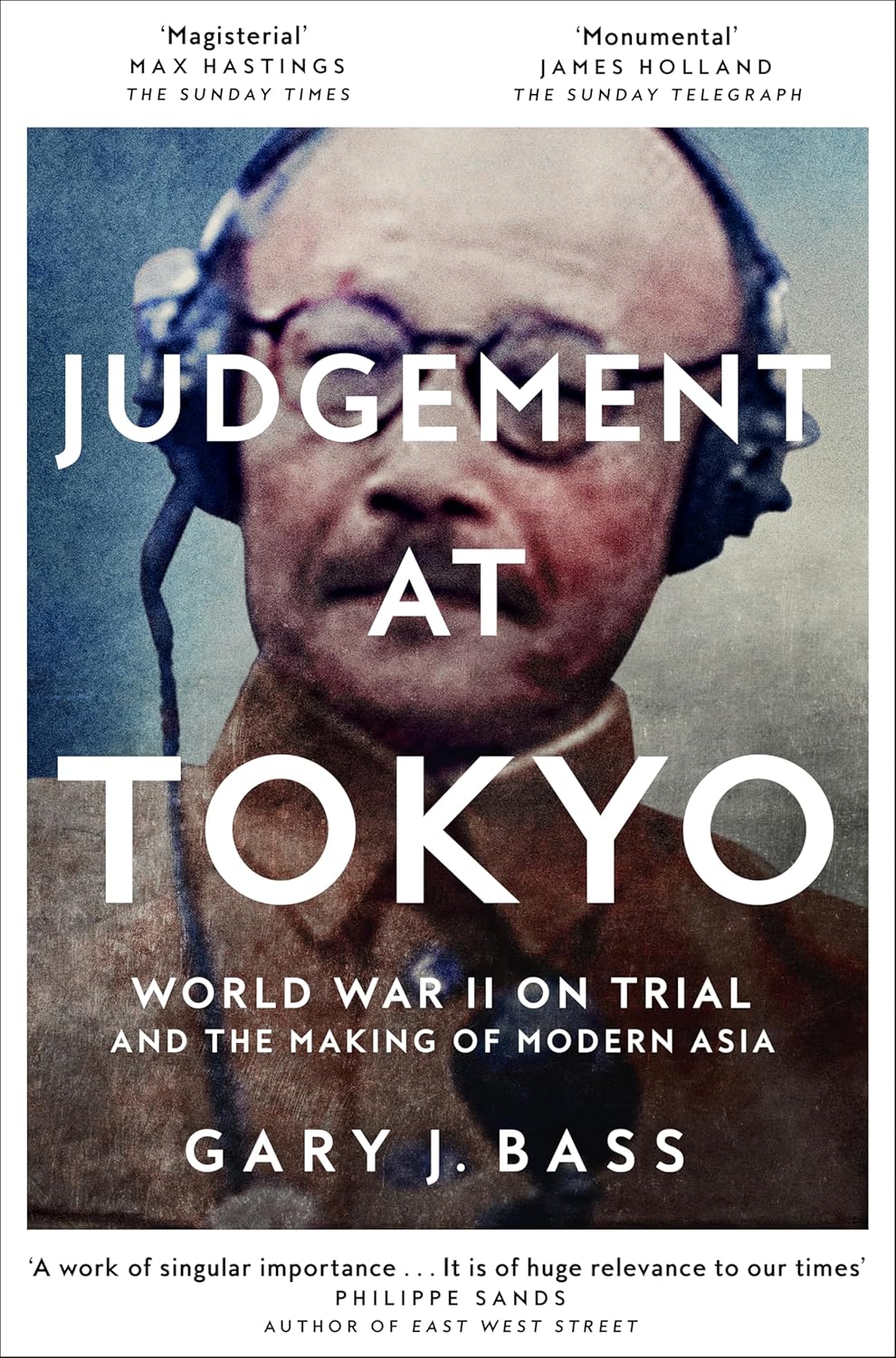 Judgement at Tokyo :World War II on Trial and the Making of Modern Asia - Paperback