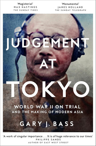 Judgement at Tokyo :World War II on Trial and the Making of Modern Asia - Paperback