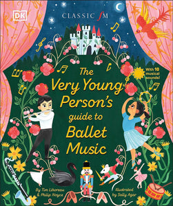 The Very Young Person's Guide to Ballet Music - Hardback