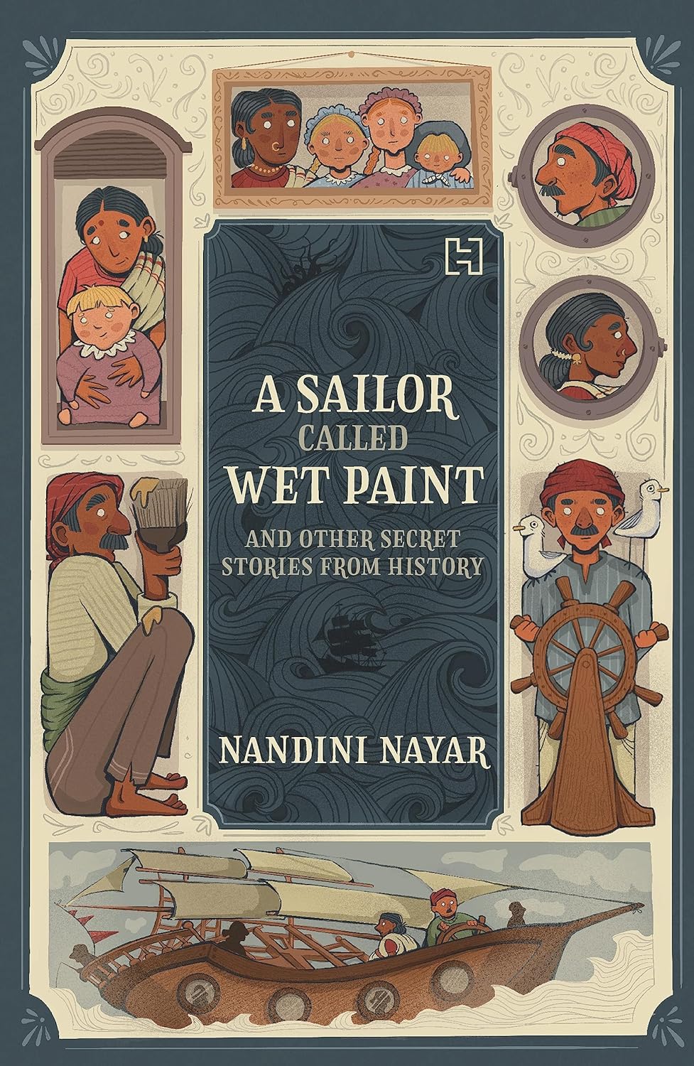 A Sailor Called Wet Paint: And Other Secret Stories From History - Paperback