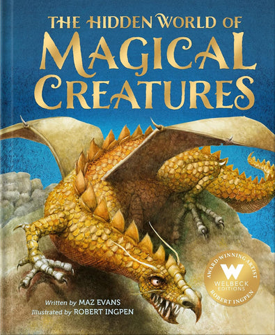 The Hidden World Of Magical Creatures - Hardback