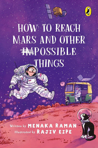 How To Reach Mars And Other (Im)Possible Things - Paperback
