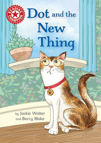 Reading Champion: Dot And The New Thing - Paperback