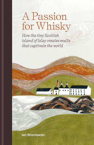 A Passion for Whisky - Hardback