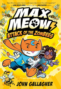 Max Meow 5 : Attack Of The Zombees - Hardback