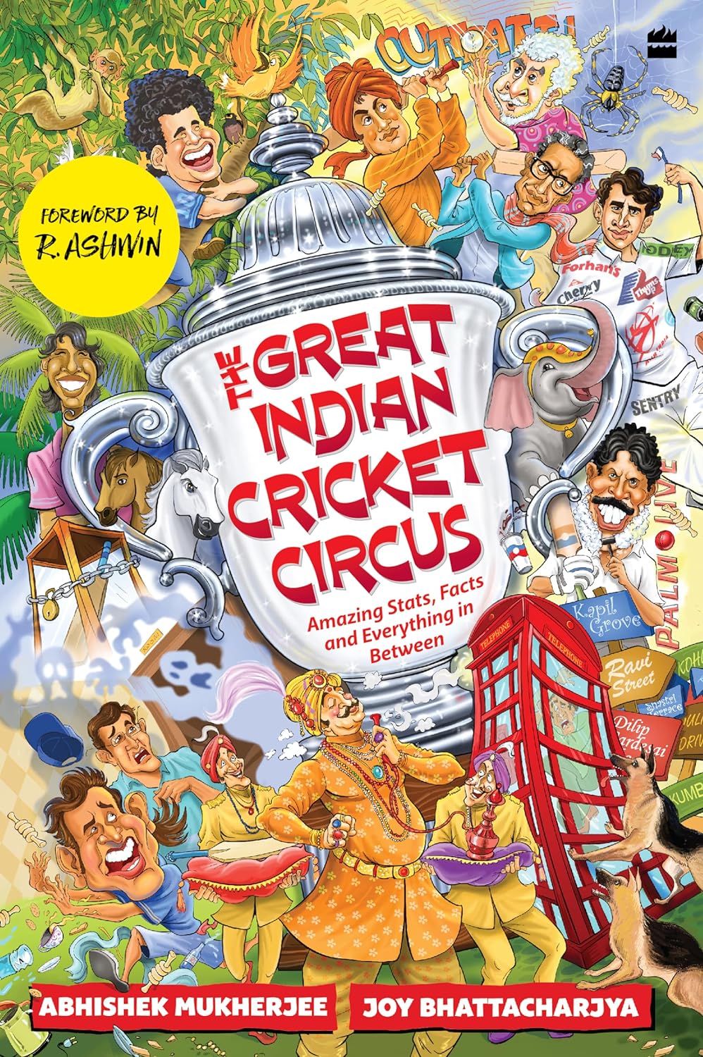 The Great Indian Cricket Circus : Amazing Facts, Stats And Everything In Between - Paperback