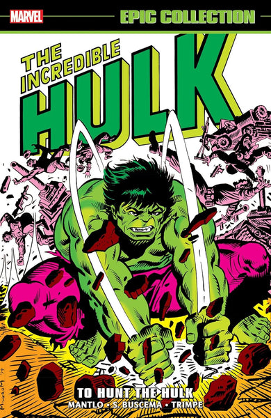 Incredible Hulk Epic Collection : To Hunt Hulk - Paperback