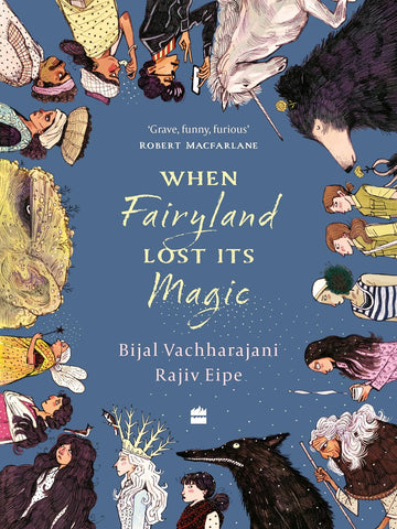 When Fairyland Lost Its Magic - Hardback