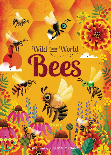 Wild Your World : Bees - Hardback