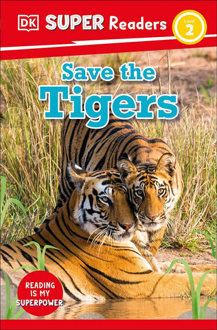 DK Super Readers Level 2 Save the Tigers - Paperback