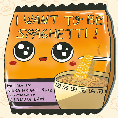 I Want To Be Spaghetti!- Hardback