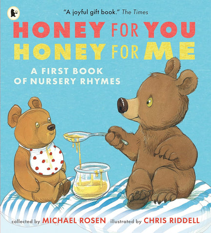 Honey for You, Honey for Me: A First Book of Nursery Rhymes - Paperback