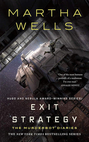 The Murderbot Diaries  #4 : Exit Strategy - Hardback