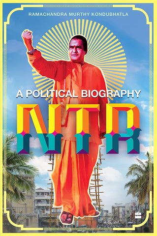 Ntr : A Political Biography - Paperback