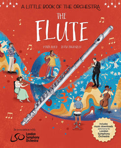 A Little Book Of The Orchestra: The Flute - Hardback