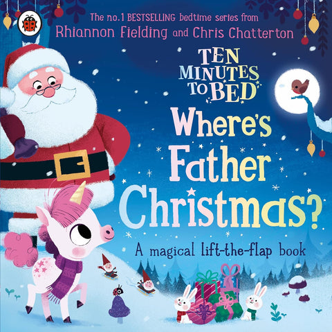 Ten Minutes to Bed: Where's Father Christmas? - Board book