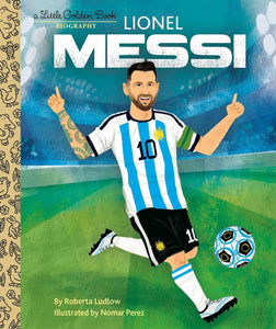 Lionel Messi A Little Golden Book Biography - Hardback