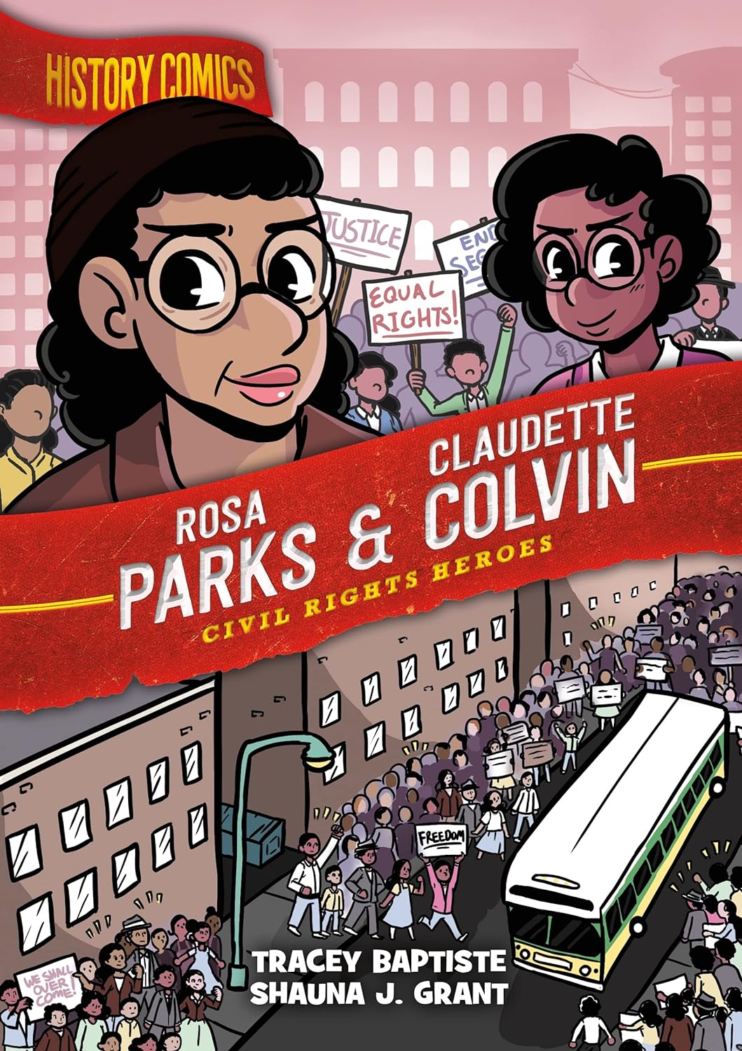History Comics: Rosa Parks & Claudette Colvin: Civil Rights Heroes - Paperback