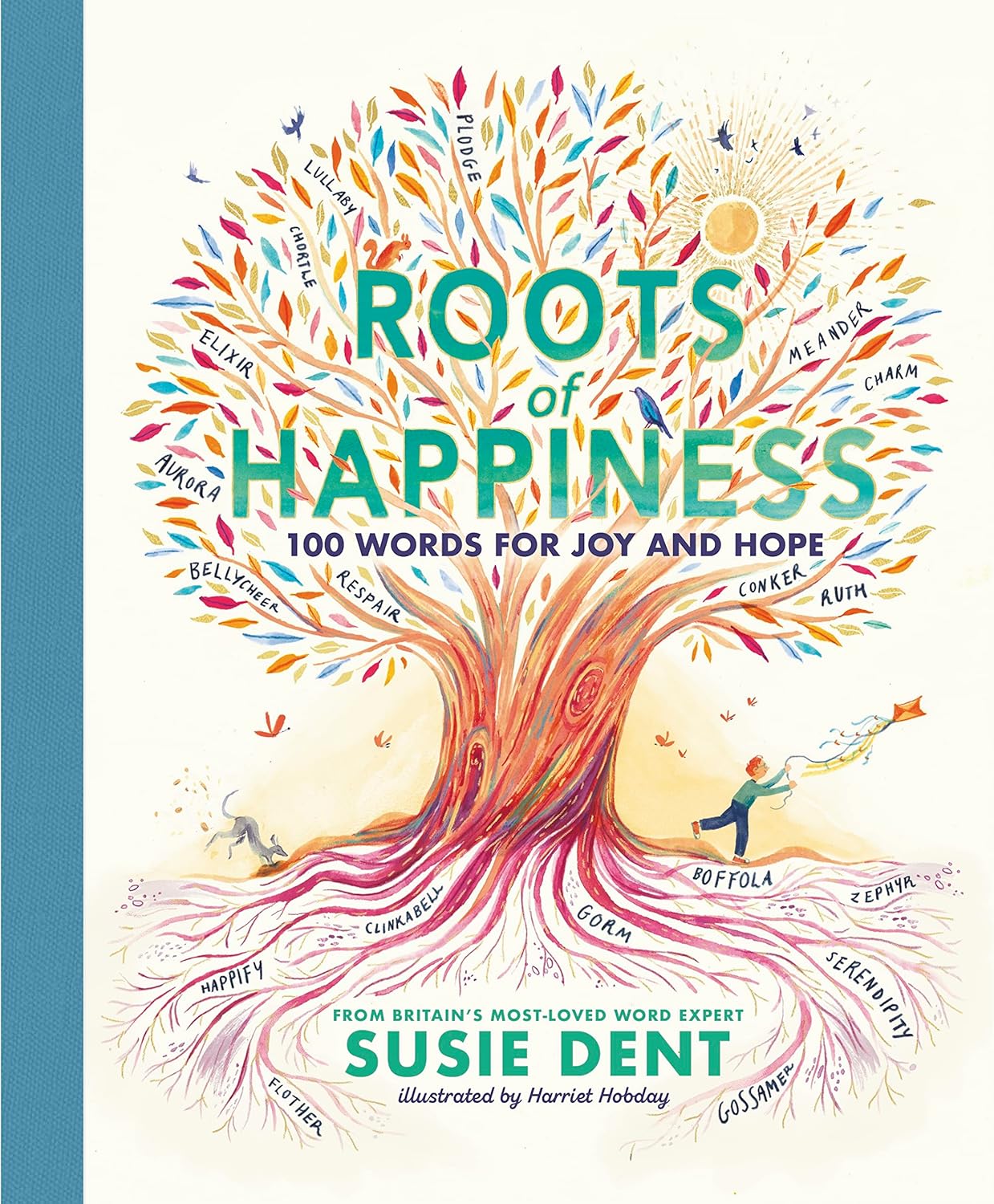 Roots Of Happiness - Hardback