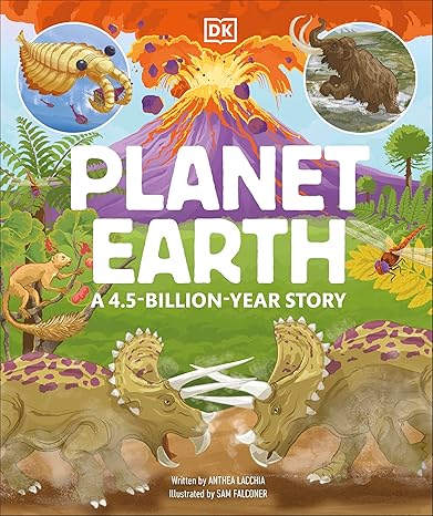 Planet Earth: A 4.5 Billion Year Story - Hardback