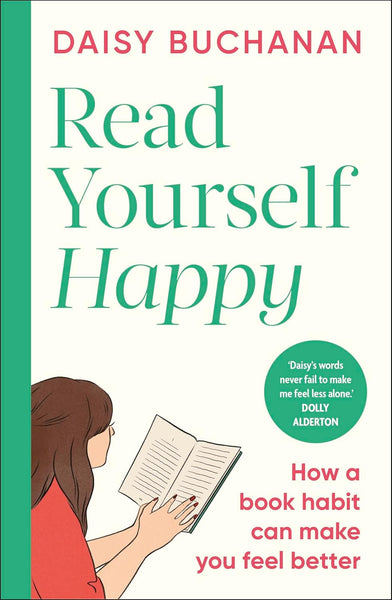 Read Yourself Happy: How to Use Books to Ease Your Anxiety - Paperback