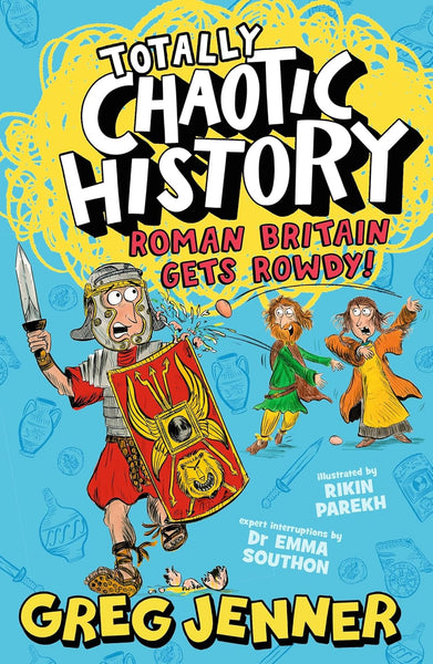 Totally Chaotic History: Roman Britain Gets Rowdy! - Paperback
