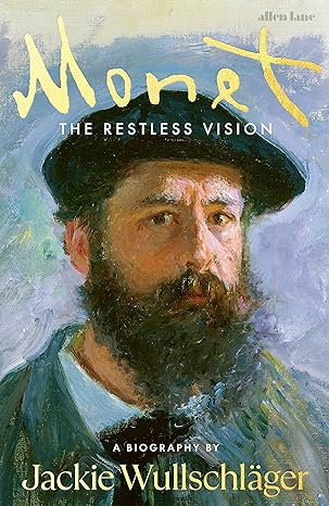 Monet: The Restless Vision - Hardback