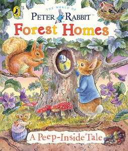 Peter Rabbit: Forest Homes A Peep-Inside - Board book