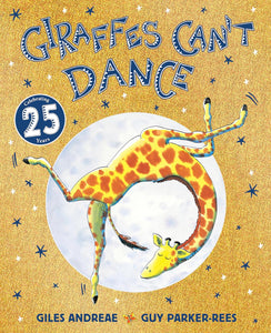 Giraffes Can't Dance 25th Anniversary Edition - Paperback