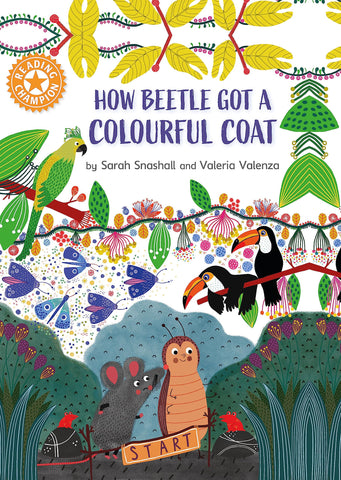 Reading Champion: How Beetle Got Its Colourful Coat: Independent Reading Orange 6 - Paperback