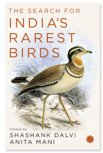 PRE-ORDER : The Search for India’s Rarest Birds - Paperback