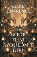 The Library Trilogy #1 The Book That Wouldn't Burn - Paperback