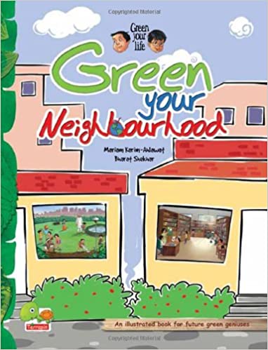 Green your life: Green Your Neighbourhood-Paperback