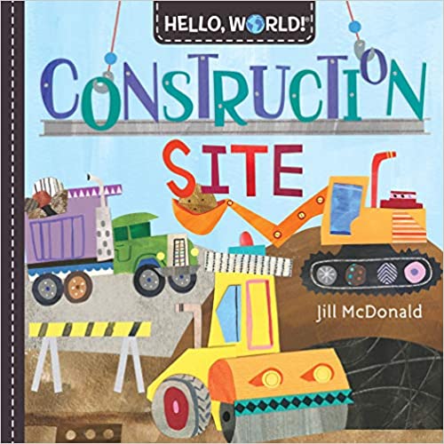 Hello, World! Construction Site - Board Book