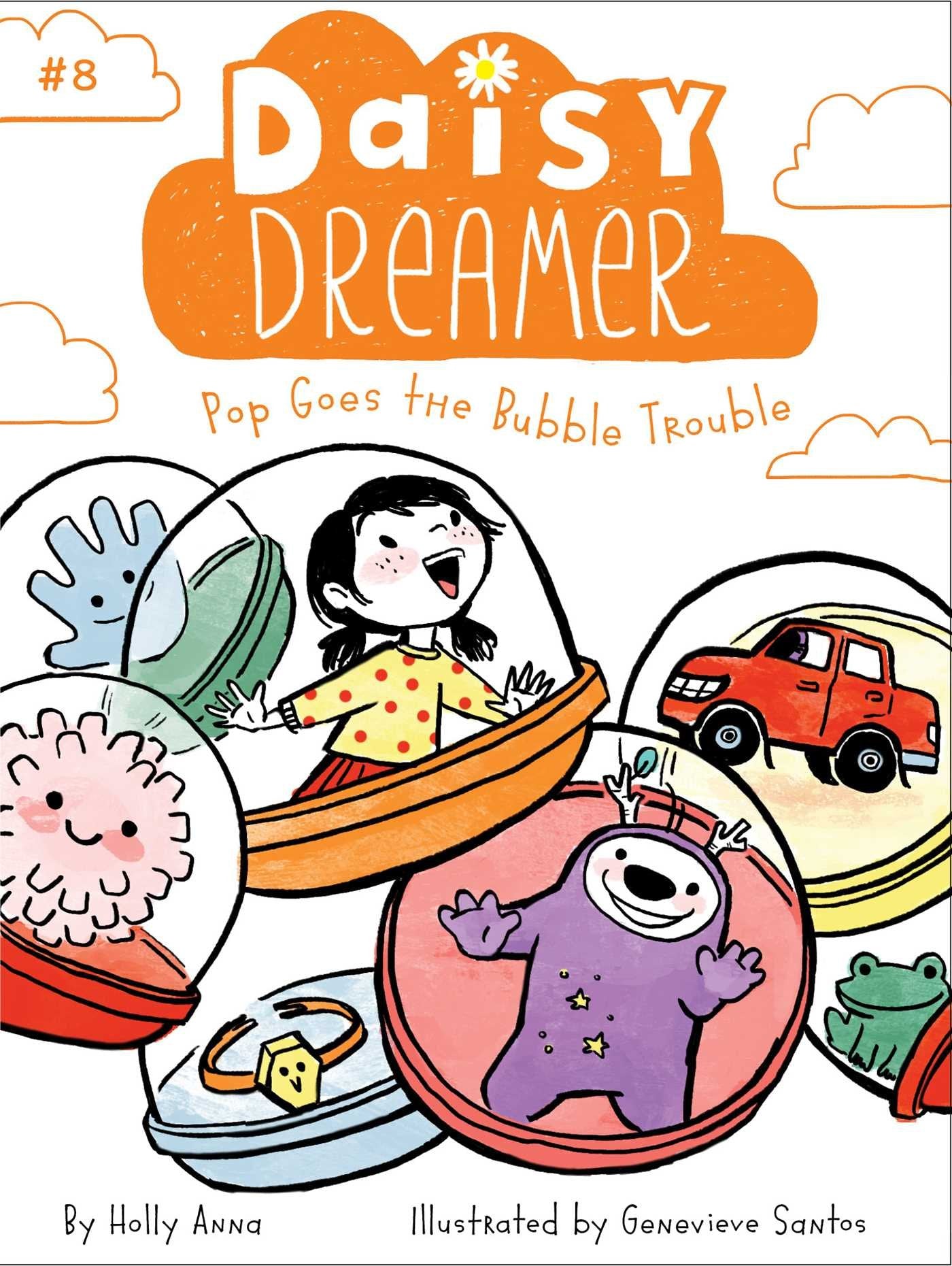 Daisy Dreamer #8 : Pop Goes the Bubble Trouble - Paperback