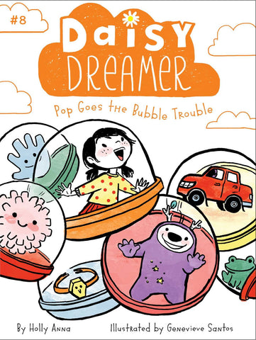 Daisy Dreamer #8 : Pop Goes the Bubble Trouble - Paperback