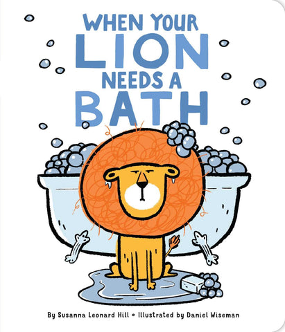 When Your Lion Needs a Bath-Board book