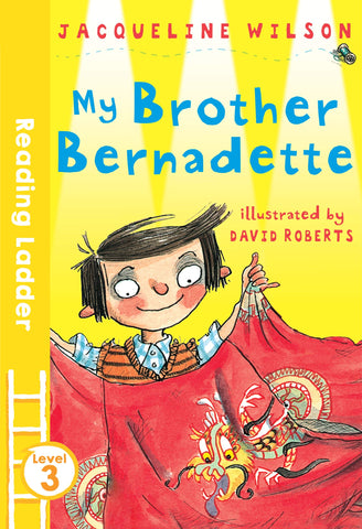 (Reading Ladder Level 3) My Brother Bernadette : paperback