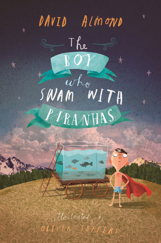 The Boy Who Swam with Piranhas - Paperback