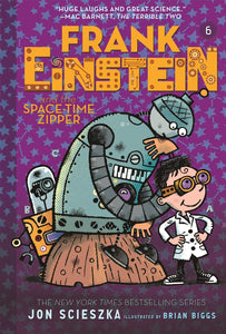 Frank Einstein #6 :  And the Space-Time Zipper  - Paperback