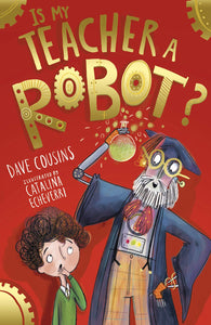 Robot #2 : Is My Teacher A Robot? - Paperback
