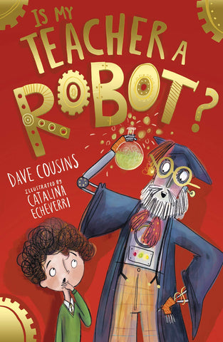Robot #2 : Is My Teacher A Robot? - Paperback