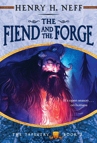 The Tapestry #3 : The Fiend and the Forge - Paperback