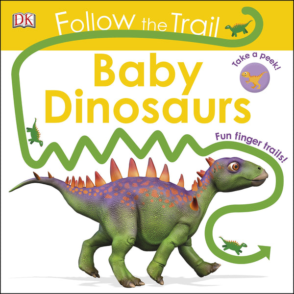 Follow The Trail : Baby Dinosaurs - Boardbook