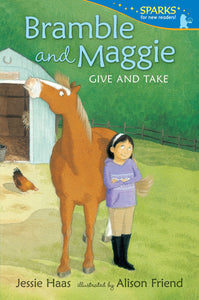 Sparks Readers : Bramble and Maggie Give and Take - Paperback