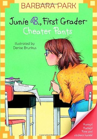 Junie B. Jones #21 : Junie B., First Grader Cheater Pants - Paperback