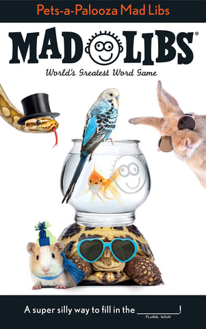Pets-a-Palooza Mad Libs: World's Greatest Word Game - Paperback